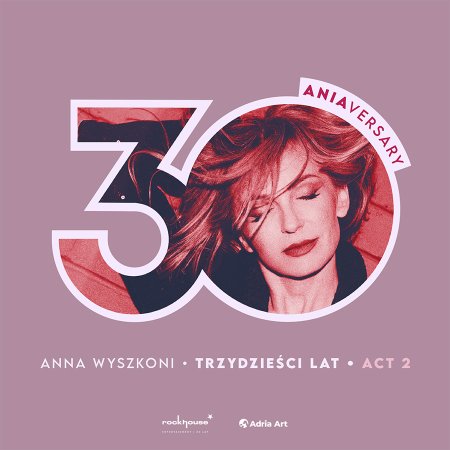 Anna Wyszkoni - Trzydzieści lat